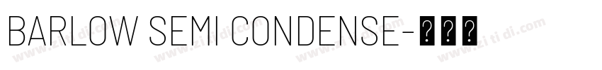 BARLOW SEMI CONDENSE字体转换